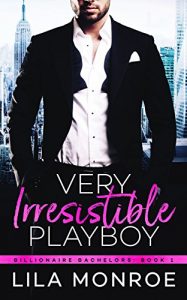 contemporary-romance-books-very-irresistible-playboy-by-lila-monroe